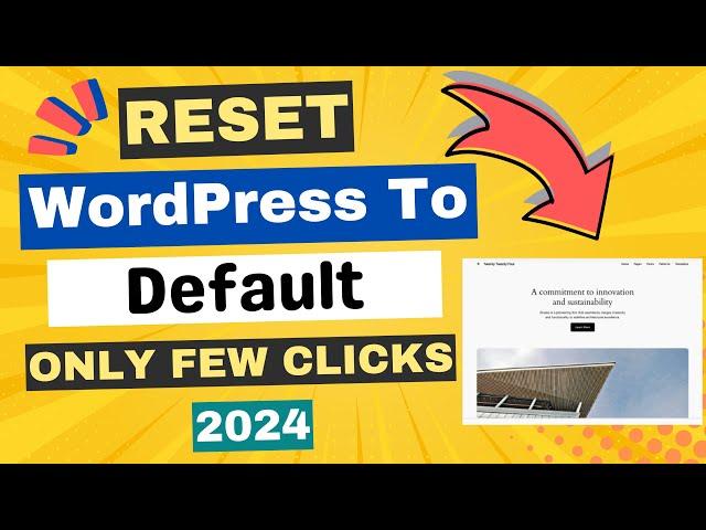 How To Reset WordPress Website To Default (Without Technical Knowledge) 2024