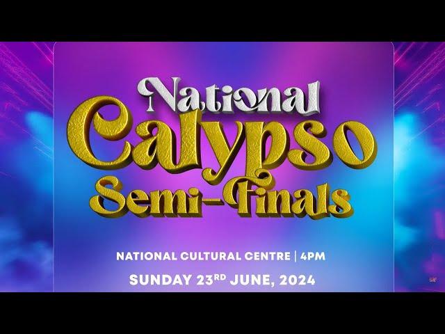 National Calypso Semi-Finals 2024