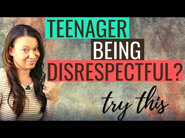 Parenting Teens- 3 Keys for Dealing with Your Teenager’s Disrespectful Behavior