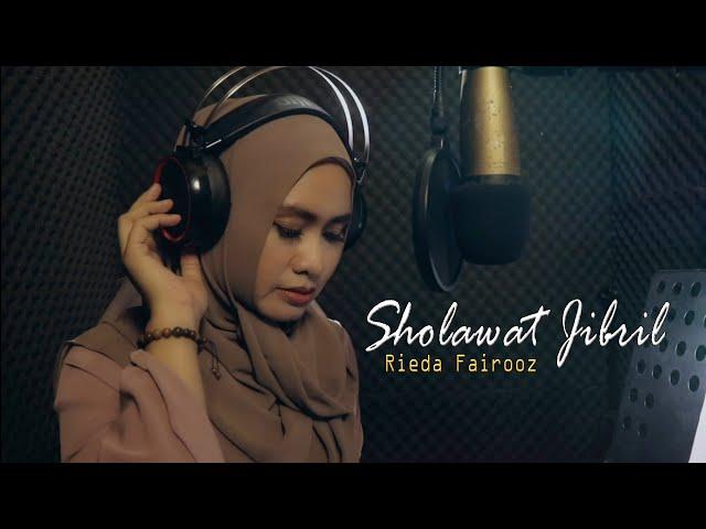 Sholawat Jibril - Rieda Fairooz (Cover Video Musik)