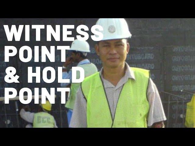 What is witness point and hold point