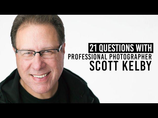 Why Travel Photography is Scott Kelby’s Favorite Style & More | 21 Questions