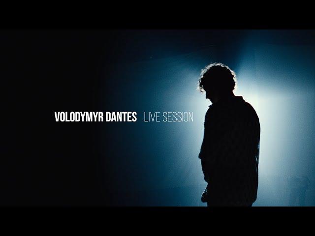 VOLODYMYR DANTES - Live session