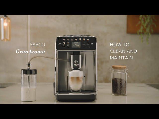How to clean and maintain your Saeco GranAroma?