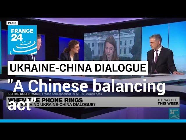 Ukraine-China dialogue: "A Chinese balancing act" • FRANCE 24 English