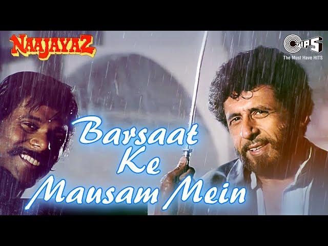 Barsaat Ke Mausam Mein | Naajayaz | Naseeruddin Shah | Kumar Sanu | Roop Kumar Rathod