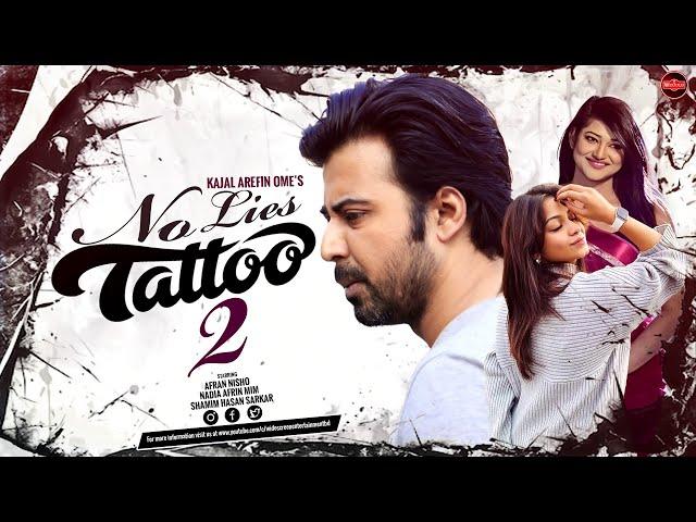 Kajal Arefin Ome's Best Drama | No Lies Tattoo 2 | Afran Nisho | Nadia Afrin Mim|Shamim Hasan Sarkar