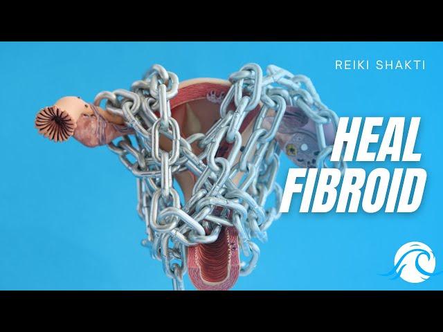 Reiki For Fibroid Healing