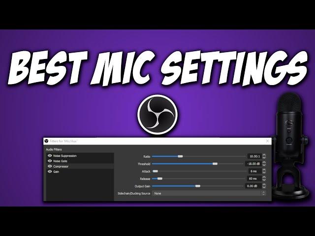 Best Mic Settings For OBS