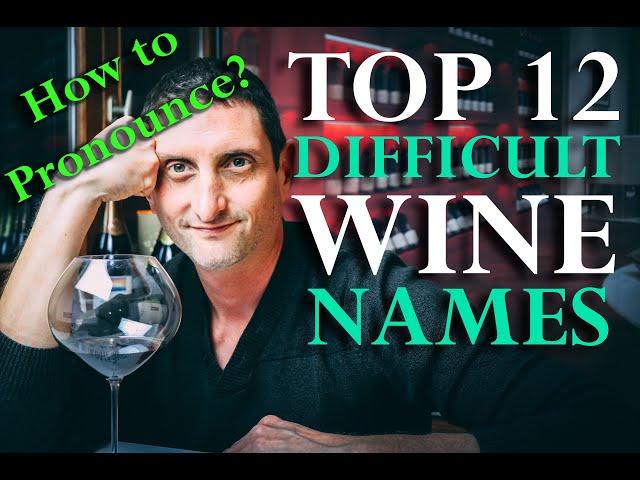 Top 12 Hardest Wine Names to Pronounce | GET THEM RIGHT!