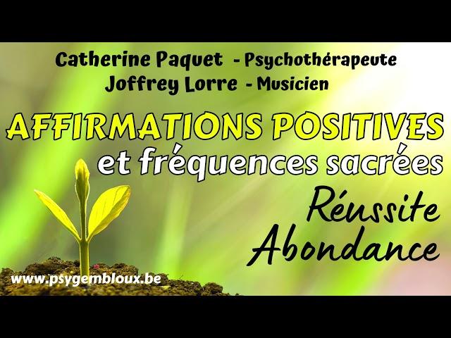 Affirmations positives et musicothérapie : réussite et abondance, succès, argent,...solfeggio 963 Hz