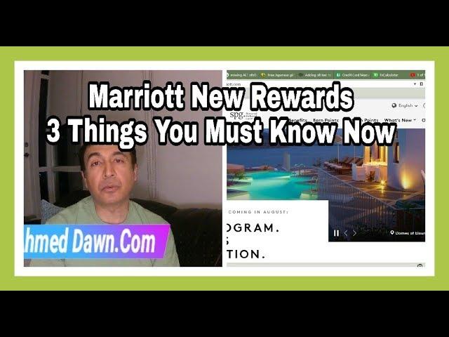 Marriott & SPG New Hotel Loyalty Rewards Program: 3 Things You Must Know Now