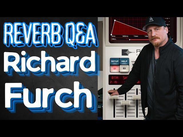 Richard Furch Interview on Reverb Techniques [Prince, Jay-Z, The Weeknd]