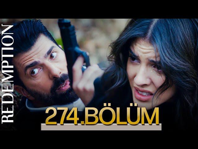 Esaret 274. Bölüm | Redemption Episode 274