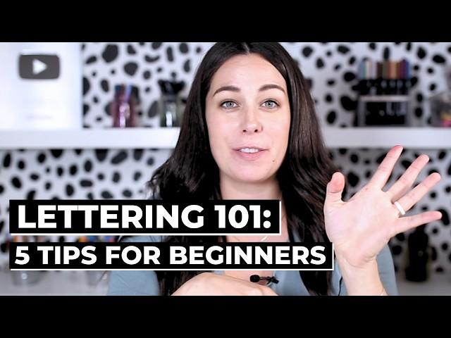 5 Things Every Beginner Wants to Know about Lettering