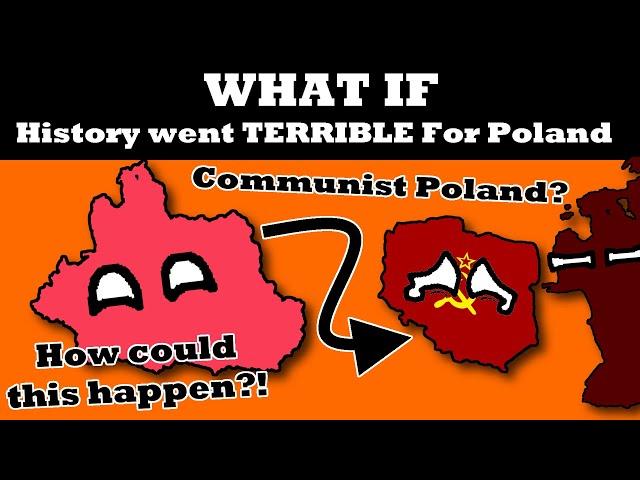 What if Everything went TERRIBLE For Poland? (April Fools)