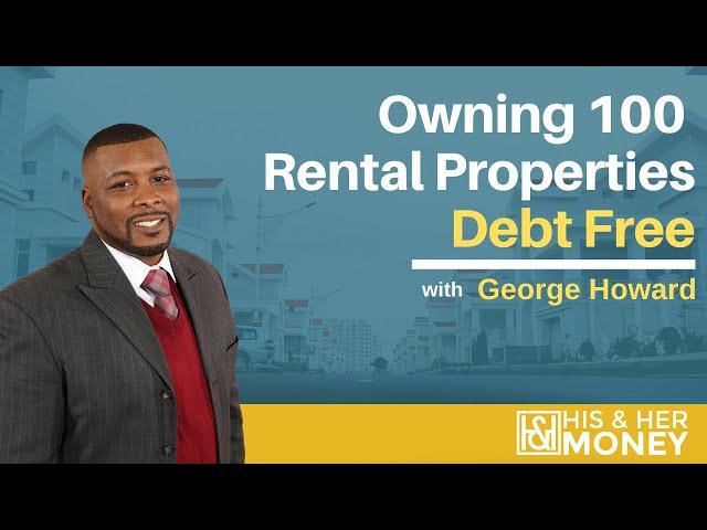 How George Amassed 100 Properties Debt Free Through Tax Lien Investing