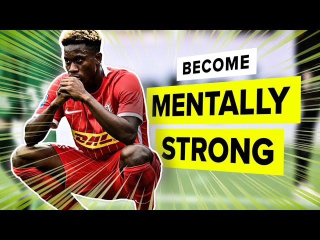 DO THIS to improve your mental strength on the pitch