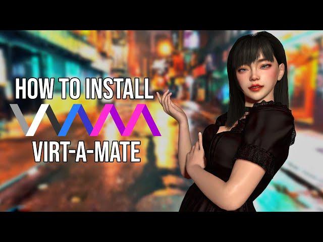 How To install VAM / Virt-A-Mate