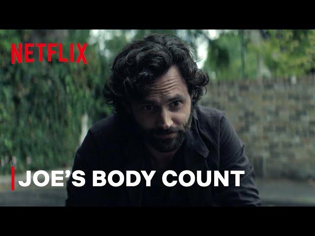 Joe’s Total Body Count Through Season 4 | YOU | Netflix