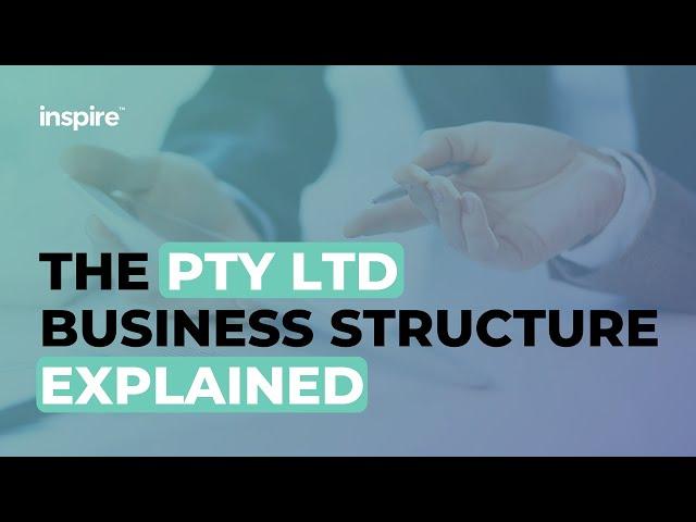 The Pty Ltd Business Structure Explained