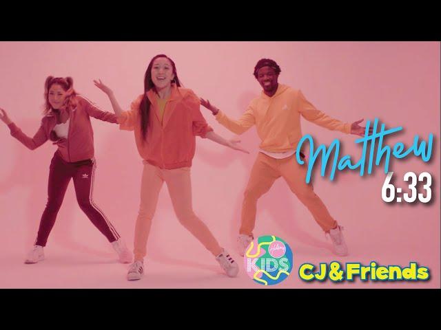 Put God's Work First - Matthew 6:33 | CJ and Friends & Hillsong Kids Bible Verse Song