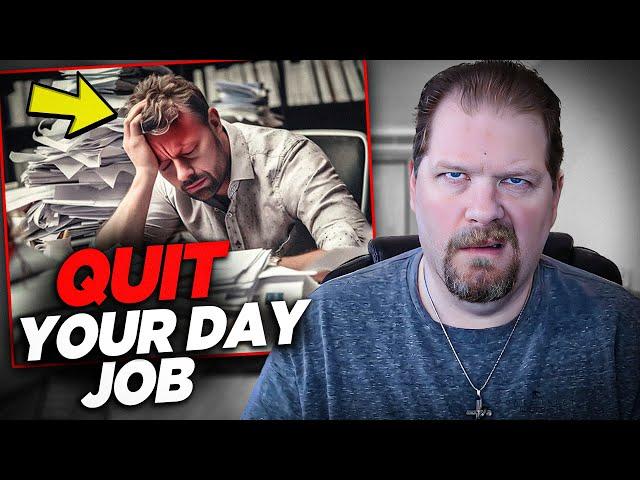 How To Quit Your Day Job