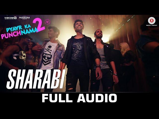 Sharabi - Full Song | Pyaar Ka Punchnama 2 | Sharib, Toshi & Raja Hasan