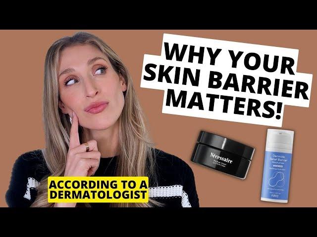 Why Your Skin Barrier Matters! Dermatologist Tips for Skin Barrier Repair and Hydrated, Healthy Skin