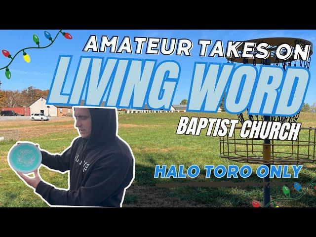 Halo Toro Review! | Living Word Baptist Church Disc Golf!