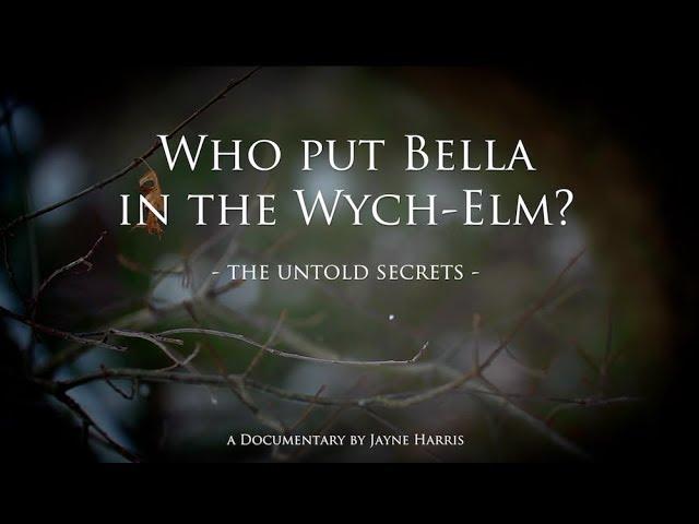 Who put Bella in the Wych-Elm? - the untold secrets | UPDATED Official Trailer 2017