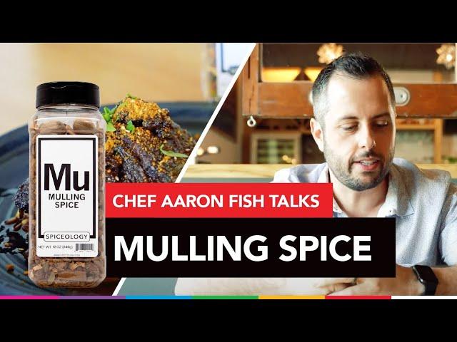 Spiceology Mulling Spice - Chef Aaron Fish Breaks Down the Blend