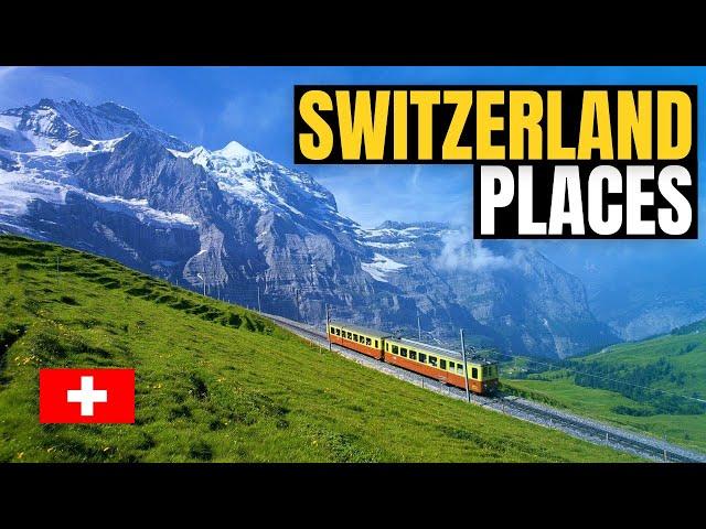 Top 10 Best Places to Visit in Switzerland 2024 - Travel Guide