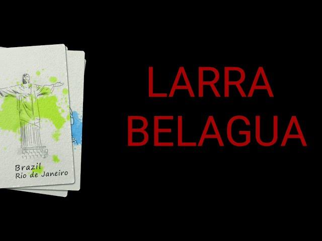 LARRA-BELAGUA