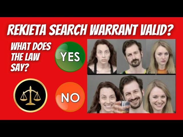 Rekieta Search Warrant:  The Law.