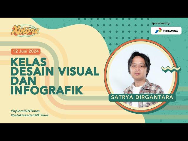 Xplore IDN Times - Kelas Desain Visual Dan Infografik #SatuDekadeIDNTimes