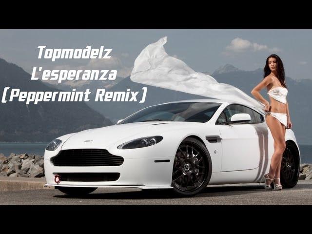 Topmodelz - L'esperanza (Peppermint Remix)