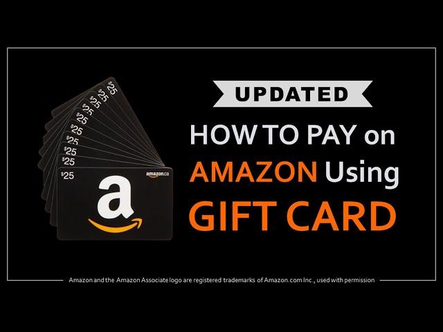 How to Pay on Amazon Using Gift Card - Updated