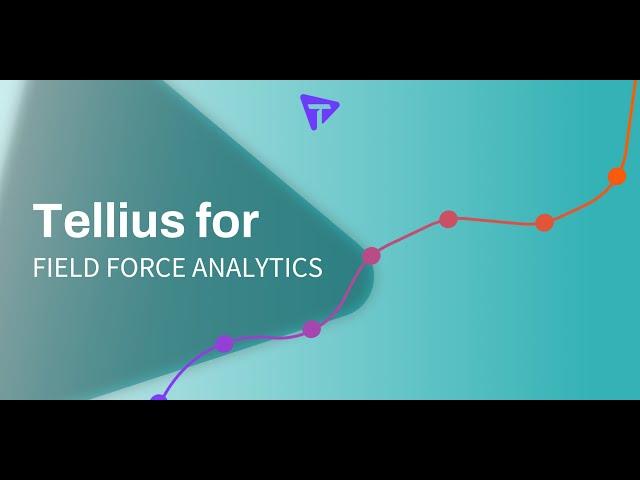 Tellius for Field Force Analytics