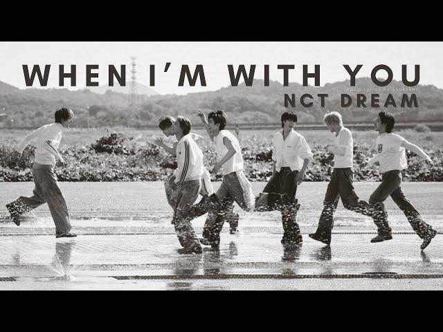 NCT Dream - When I’m With You - Lyrics