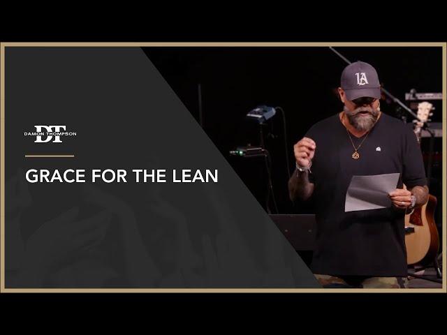 Grace for the Lean | Damon Thompson