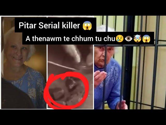 Pitar Serial killer | A thenawmte chhum tu chu ️