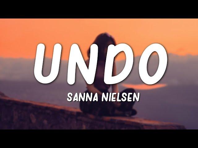 Sanna Nielsen - Undo (Lyrics)