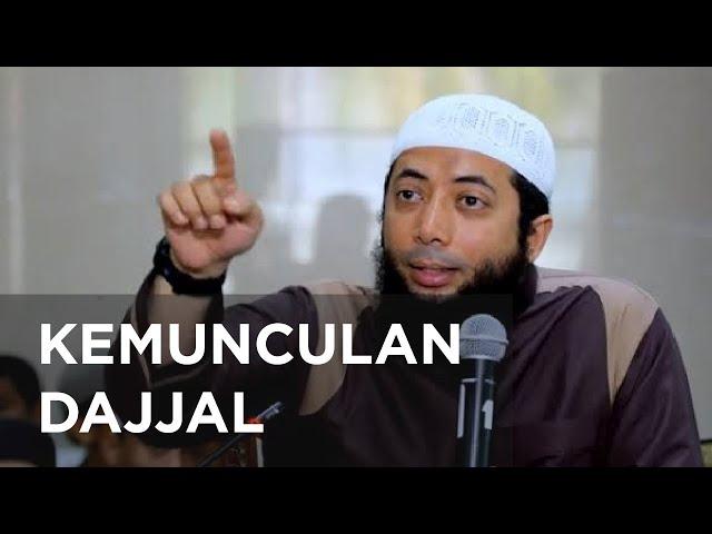 KEMUNCULAN  DAJJAL --- ustad khalid basalamah