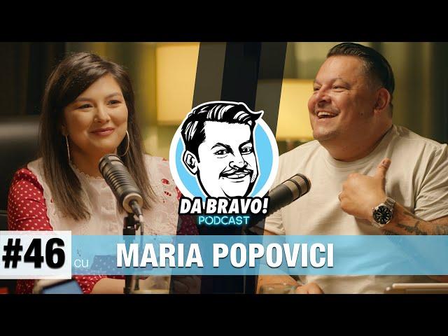 DA BRAVO! Podcast #46 cu Maria Popovici