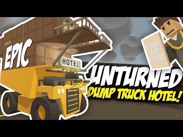 DUMP TRUCK HOTEL - Unturned Mobile Hotel | Funny Moments!