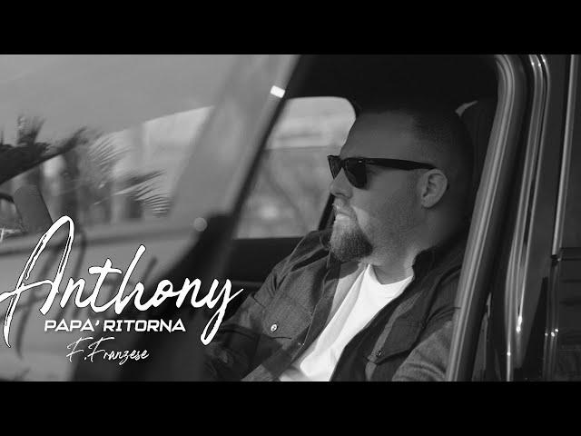 Anthony - Papà Ritorna - new 2024 Dedica