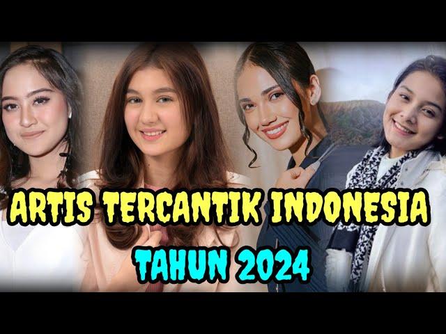 Deretan artis tercantik di Indonesia tahun 2024