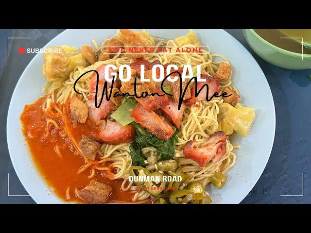 Dunman Road Wanton Mee (You Never Eat Alone Ep 28)