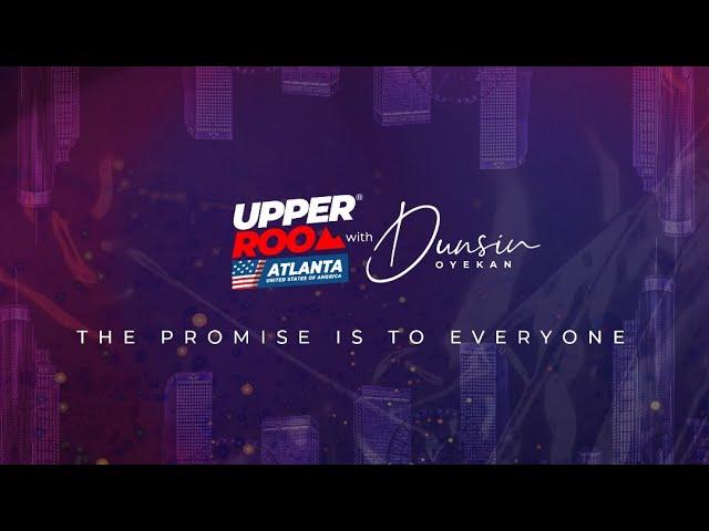 UPPER ROOM ATLANTA MARCH 2025 - 21st March.2025 #dunsinoyekan #worship #upperroom